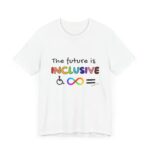 Future is inclusive adult tee - Image 3