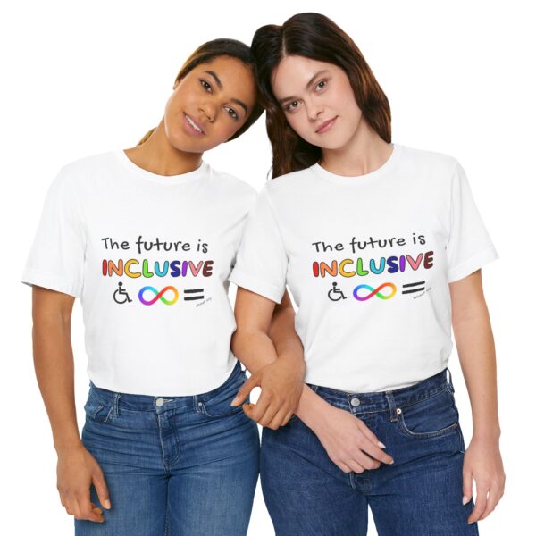 Future is inclusive adult tee - Image 7