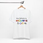Future is inclusive adult tee - Image 6
